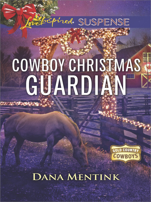 Title details for Cowboy Christmas Guardian by Dana Mentink - Available